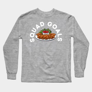 Squad Goals - Chicken Wings Long Sleeve T-Shirt